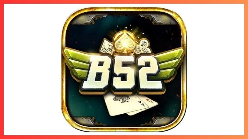 GAME BÀI B52 CLUB – THẾ GIỚI GAME BÀI ĐẲNG CẤP

